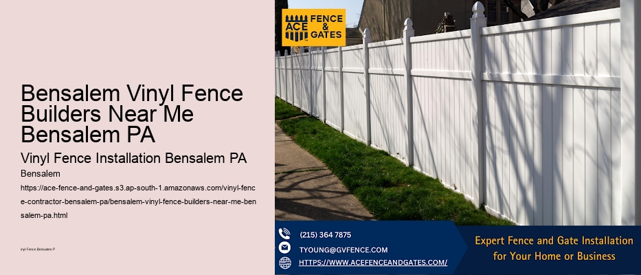 Bensalem Vinyl Fence Builders Near Me Bensalem PA