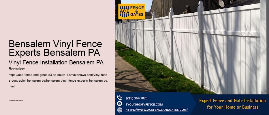 Bensalem Vinyl Fence Experts Bensalem PA