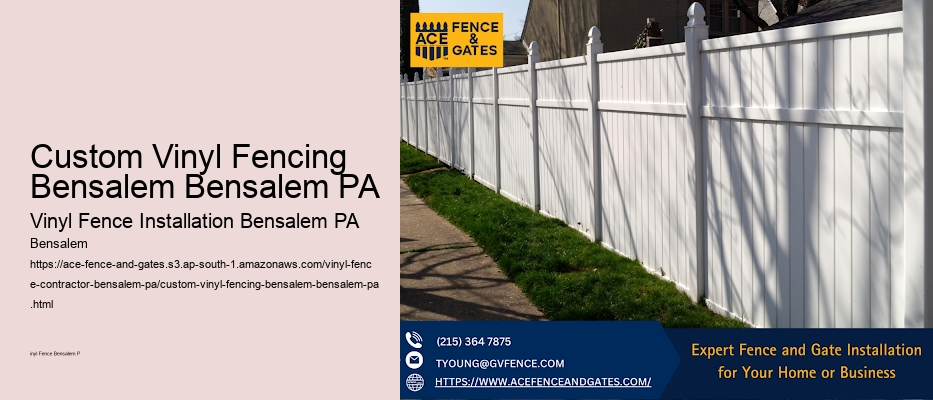 Custom Vinyl Fencing Bensalem Bensalem PA