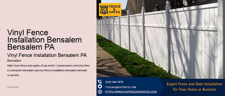 Vinyl Fence Installation Bensalem Bensalem PA